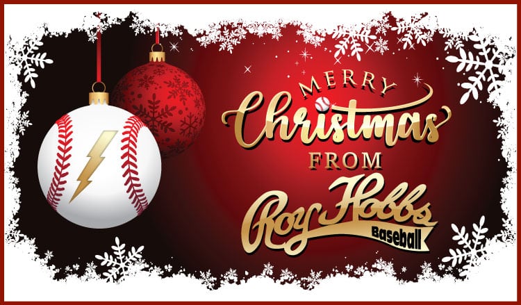 Merry Christmas from Roy Hobbs Baseball5